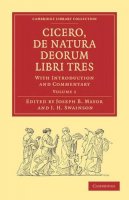 Joseph B. Mayor (Ed.) - Cicero, De Natura Deorum Libri Tres 3 Volume Paperback Set - 9781108011006 - V9781108011006