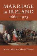 Maria Luddy - Marriage in Ireland, 1660–1925 - 9781108731904 - 9781108731904