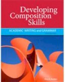 Mary K. Ruetten - Developing Composition Skills: Academic Writing and Grammar - 9781111220556 - V9781111220556