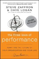 Steve Zaffron - The Three Laws of Performance: Rewriting the Future of Your Organization and Your Life - 9781118043127 - V9781118043127