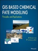 Alberto Pistocchi - GIS Based Chemical Fate Modeling: Principles and Applications - 9781118059975 - V9781118059975
