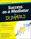 Victoria Pynchon - Success as a Mediator For Dummies - 9781118078624 - V9781118078624