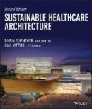 Robin Guenther - Sustainable Healthcare Architecture - 9781118086827 - V9781118086827
