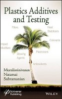 Muralisrinivasan Natamai Subramanian - Plastics Additives and Testing - 9781118118900 - V9781118118900