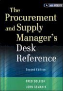Fred Sollish - The Procurement and Supply Manager´s Desk Reference - 9781118130094 - V9781118130094
