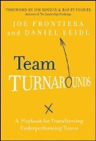 Joe Frontiera - Team Turnarounds: A Playbook for Transforming Underperforming Teams - 9781118144787 - V9781118144787