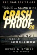 Peter D. Schiff - Crash Proof 2.0: How to Profit From the Economic Collapse - 9781118152003 - V9781118152003
