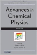 Stuart A. Rice (Ed.) - Advances in Chemical Physics, Volume 150 - 9781118167847 - V9781118167847