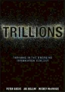 Peter Lucas - Trillions: Thriving in the Emerging Information Ecology - 9781118176078 - V9781118176078