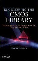 David Doman - Engineering the CMOS Library: Enhancing Digital Design Kits for Competitive Silicon - 9781118243046 - V9781118243046
