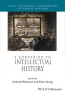 Richard Whatmore - Companion to Intellectual History - 9781118294802 - V9781118294802