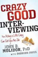 John B. Molidor - Crazy Good Interviewing - 9781118295144 - V9781118295144