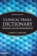 Curtis L. Meinert - Clinical Trials Dictionary - 9781118295151 - V9781118295151