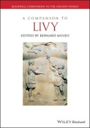Bernard Mineo - A Companion to Livy (Blackwell Companions to the Ancient World) - 9781118301289 - V9781118301289
