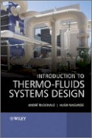 Andrè Garcia Mcdonald - Introduction to Thermo-Fluids Systems Design - 9781118313633 - V9781118313633