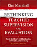 Kim Marshall - Rethinking Teacher Supervision and Evaluation - 9781118336724 - V9781118336724