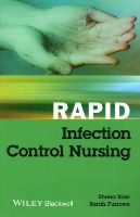 Shona Ross - Rapid Infection Control Nursing - 9781118342466 - V9781118342466