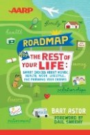 Bart Astor - The AARP Roadmap for the Rest of Your Life - 9781118401125 - V9781118401125
