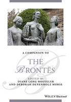 Diane Long Hoeveler - A Companion to the Brontes (Blackwell Companions to Literature and Culture) - 9781118404942 - V9781118404942