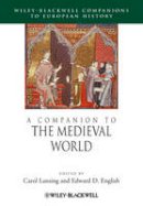 Carol Lansing - Companion to the Medieval World - 9781118425121 - V9781118425121