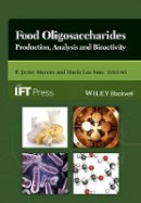 F. Javier Moreno - Food Oligosaccharides - 9781118426494 - V9781118426494