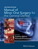 Pushkar Mehra - Manual of Minor Oral Surgery for the General Dentist - 9781118432150 - V9781118432150