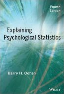 Barry H. Cohen - Explaining Psychological Statistics - 9781118436608 - V9781118436608