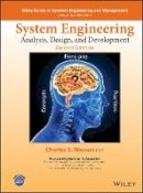 Charles S. Wasson - System Engineering Analysis, Design, and Development: Concepts, Principles, and Practices - 9781118442265 - V9781118442265