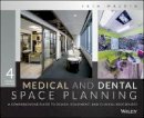 Jain Malkin - Medical and Dental Space Planning: A Comprehensive Guide to Design, Equipment, and Clinical Procedures - 9781118456729 - V9781118456729