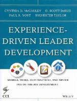 Cynthia D. McCauley - Experience-Driven Leader Development: Models, Tools, Best Practices, and Advice for On-the-Job Development - 9781118458075 - V9781118458075