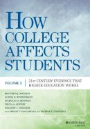 Matthew J. Mayhew - How College Affects Students: 21st Century Evidence that Higher Education Works - 9781118462683 - V9781118462683