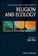 John Hart - The Wiley Blackwell Companion to Religion and Ecology - 9781118465561 - V9781118465561