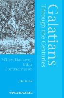 John Riches - Galatians Through the Centuries - 9781118472668 - V9781118472668