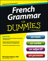 Véronique Mazet - French Grammar For Dummies - 9781118502518 - V9781118502518