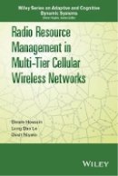 Ekram Hossain - Radio Resource Management in Multi-Tier Cellular Wireless Networks - 9781118502679 - V9781118502679