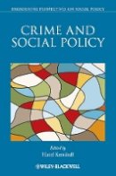 Hazel Kemshall (Ed.) - Crime and Social Policy - 9781118509890 - V9781118509890