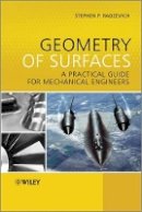 Stephen P. Radzevich - Geometry of Surfaces: A Practical Guide for Mechanical Engineers - 9781118520314 - V9781118520314