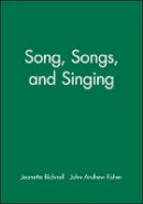 Jeanette Bicknell - Song, Songs, and Singing - 9781118524671 - V9781118524671