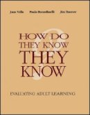 Jane Vella - How Do They Know They Know?: Evaluating Adult Learning - 9781118534304 - V9781118534304