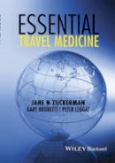 Jane N. Zuckerman - Essential Travel Medicine - 9781118597255 - V9781118597255