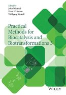 John Whittall (Ed.) - Practical Methods for Biocatalysis and Biotransformations 3 - 9781118605257 - V9781118605257