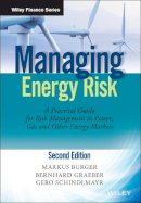 Markus Burger - Managing Energy Risk: An Integrated View on Power and Other Energy Markets - 9781118618639 - V9781118618639