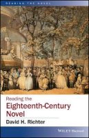 David H. Richter (Ed.) - Reading the Eighteenth-Century Novel - 9781118621103 - V9781118621103