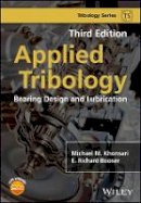 Michael M. Khonsari - Applied Tribology: Bearing Design and Lubrication - 9781118637241 - V9781118637241