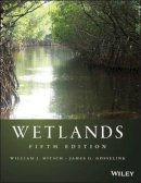 Mitsch, William J.; Gosselink, James G. - Wetlands - 9781118676820 - V9781118676820