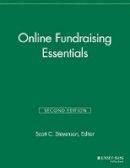 Scott C. Stevenson (Ed.) - Online Fundraising Essentials - 9781118676844 - V9781118676844