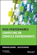 Emmanuel Jeannot - High-Performance Computing on Complex Environments - 9781118712054 - V9781118712054