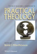 Bon Miller-McLemore - The Wiley Blackwell Companion to Practical Theology - 9781118724095 - V9781118724095