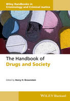 Henry H. Brownstein - The Handbook of Drugs and Society - 9781118726792 - V9781118726792