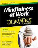 Shamash Alidina - Mindfulness at Work For Dummies - 9781118727997 - V9781118727997